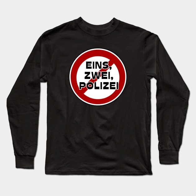 Ein,swei,polizei - Dance music collector Long Sleeve T-Shirt by BACK TO THE 90´S